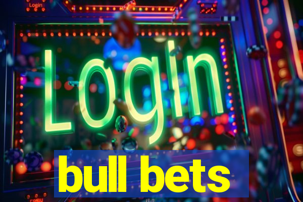 bull bets