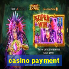 casino payment