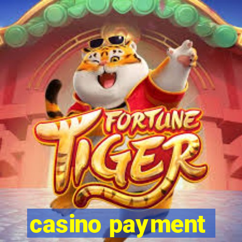 casino payment