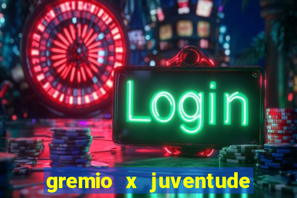 gremio x juventude ao vivo online