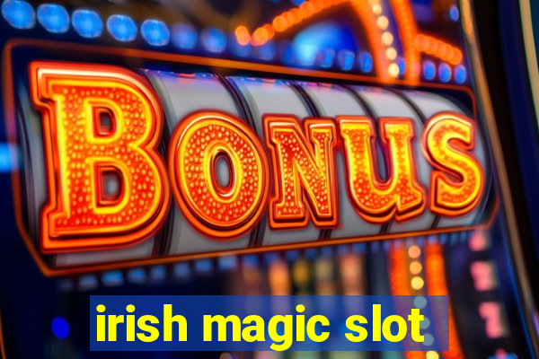 irish magic slot