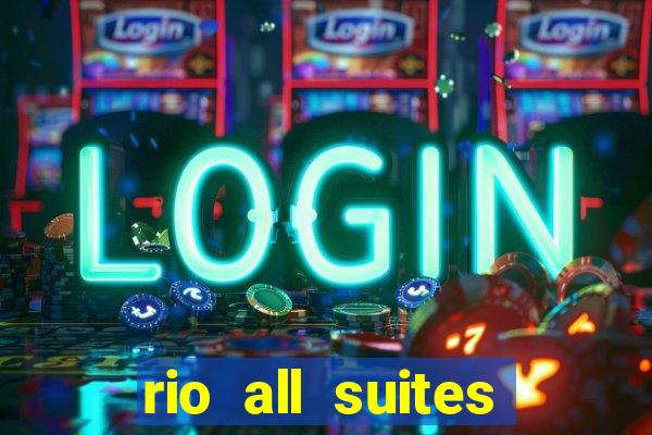 rio all suites hotel casino