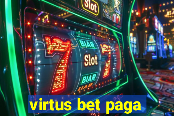 virtus bet paga