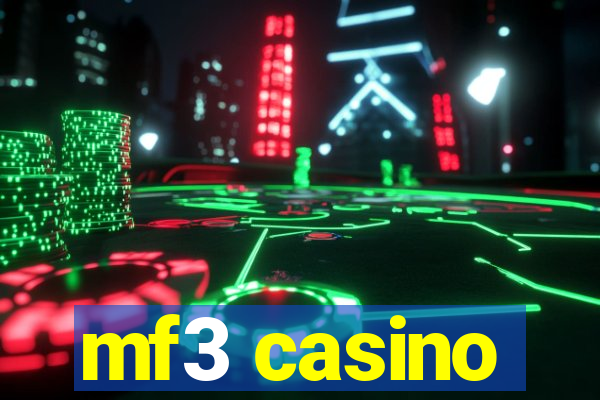 mf3 casino