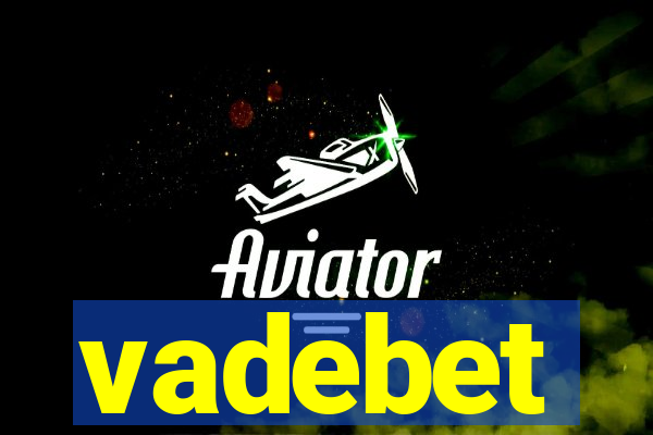 vadebet