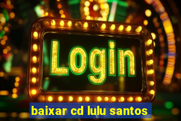 baixar cd lulu santos