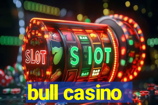 bull casino