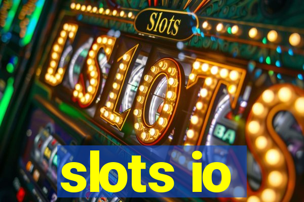 slots io