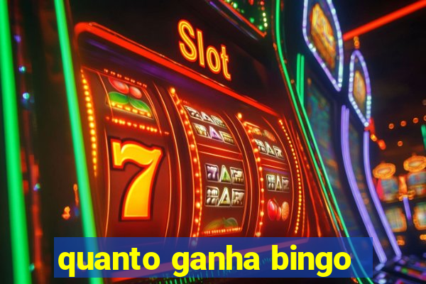 quanto ganha bingo