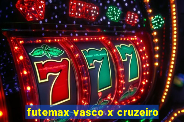 futemax vasco x cruzeiro