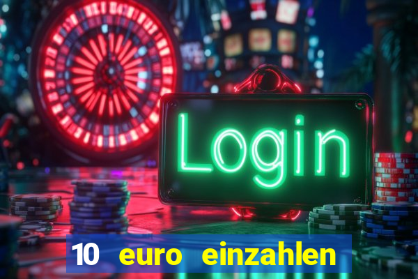 10 euro einzahlen casino bonus