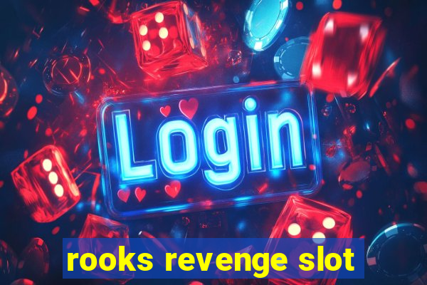 rooks revenge slot