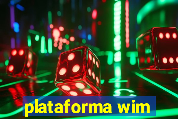 plataforma wim