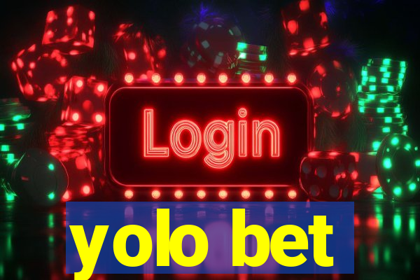 yolo bet