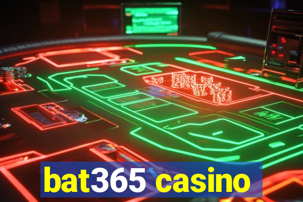 bat365 casino