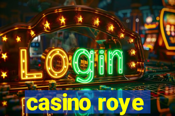 casino roye