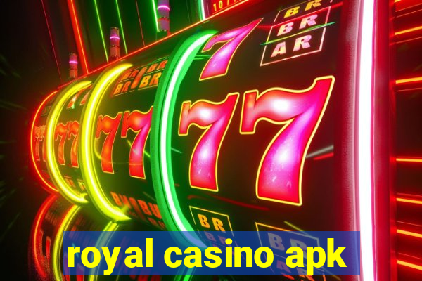 royal casino apk