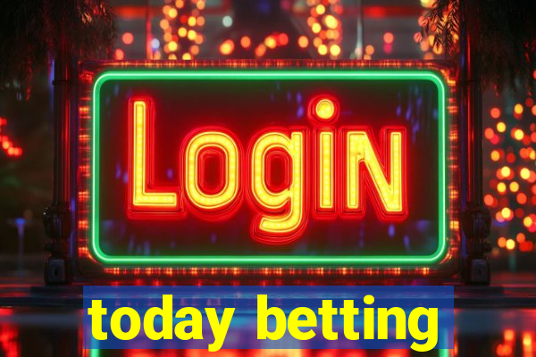 today betting