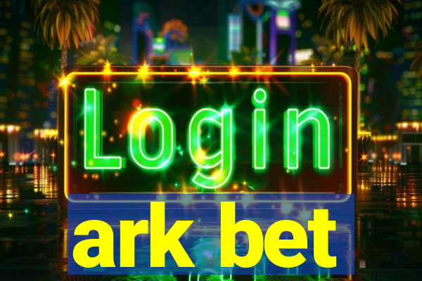 ark bet