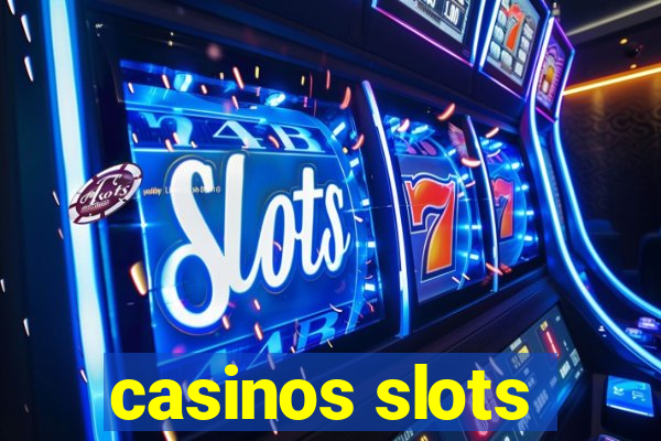 casinos slots