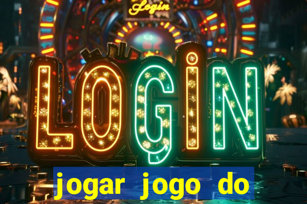 jogar jogo do tigrinho gratis