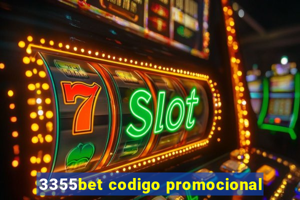 3355bet codigo promocional