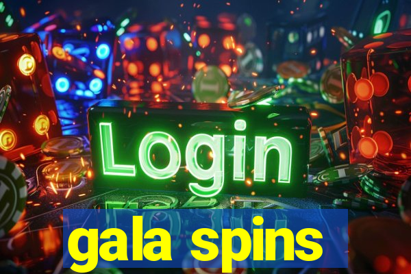 gala spins