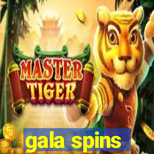 gala spins