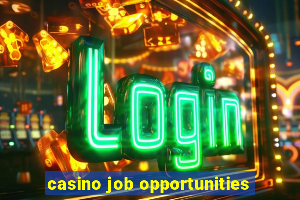 casino job opportunities