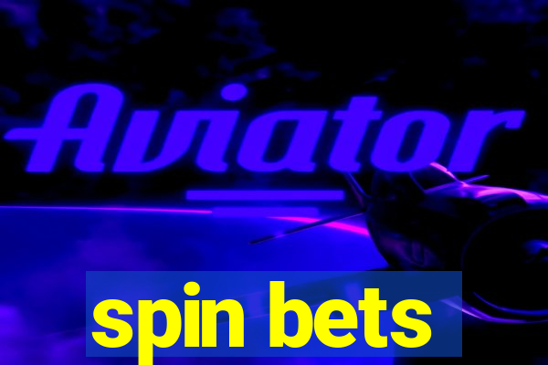 spin bets