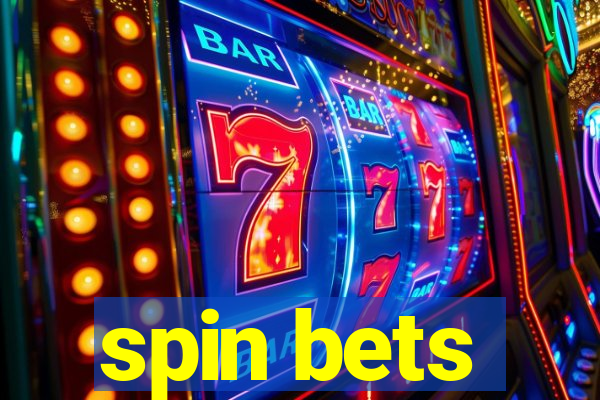 spin bets