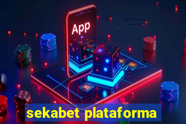 sekabet plataforma