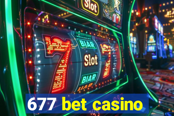 677 bet casino