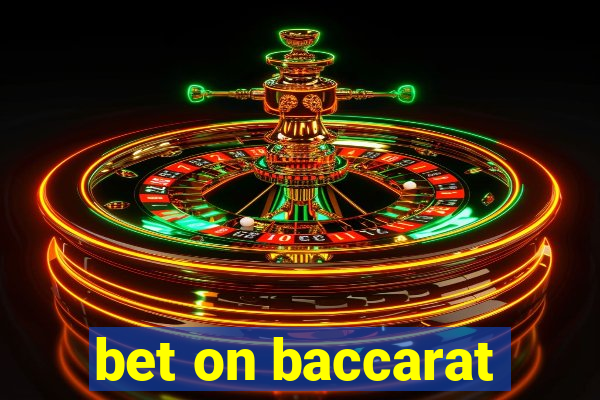 bet on baccarat