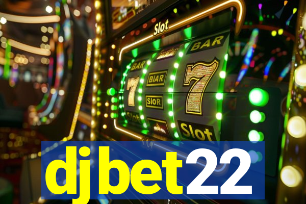 djbet22