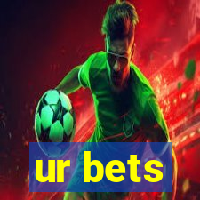 ur bets