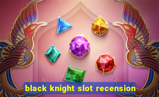 black knight slot recension