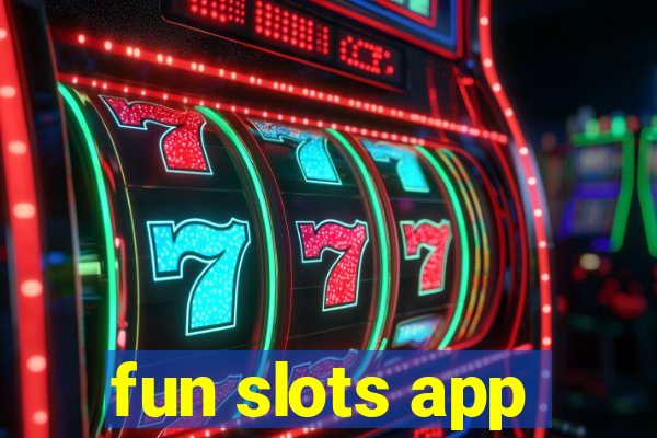 fun slots app