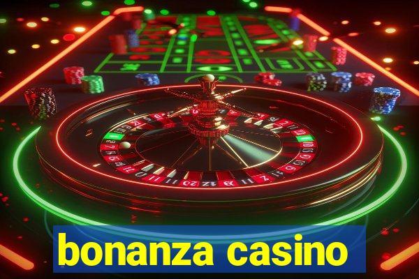 bonanza casino