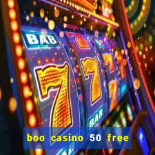 boo casino 50 free spins no deposit