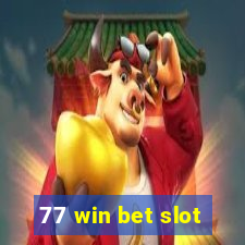 77 win bet slot