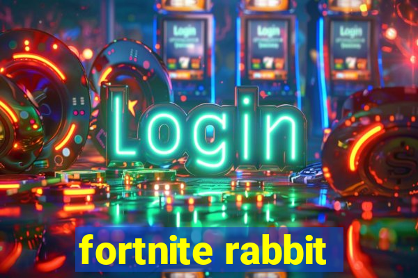 fortnite rabbit