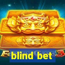 blind bet