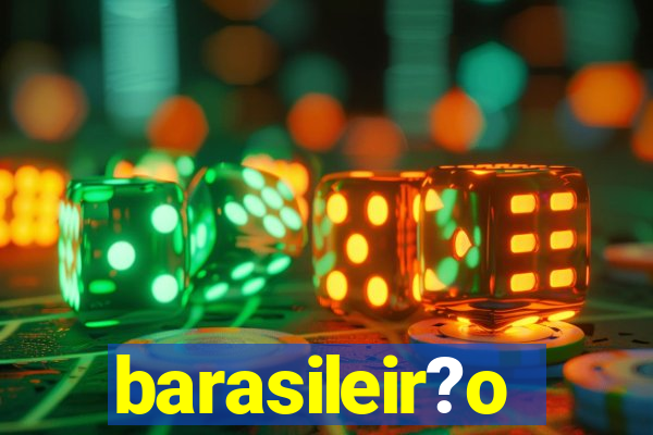 barasileir?o