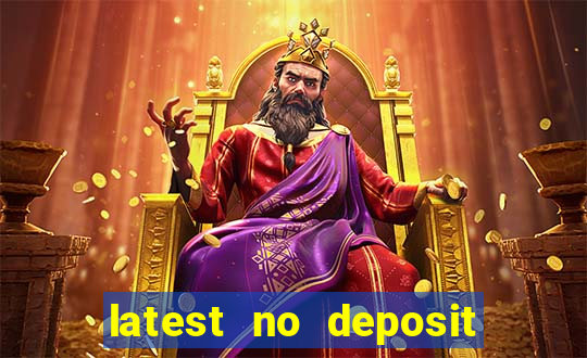 latest no deposit casino bonuses uk