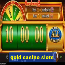 gold casino slots