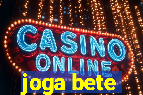 joga bete