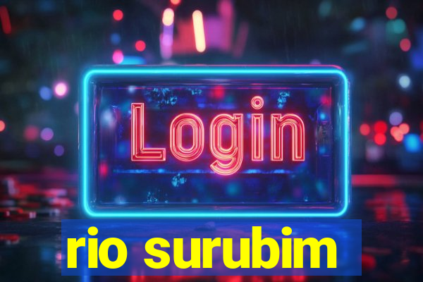 rio surubim