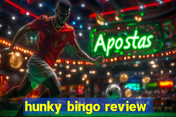 hunky bingo review