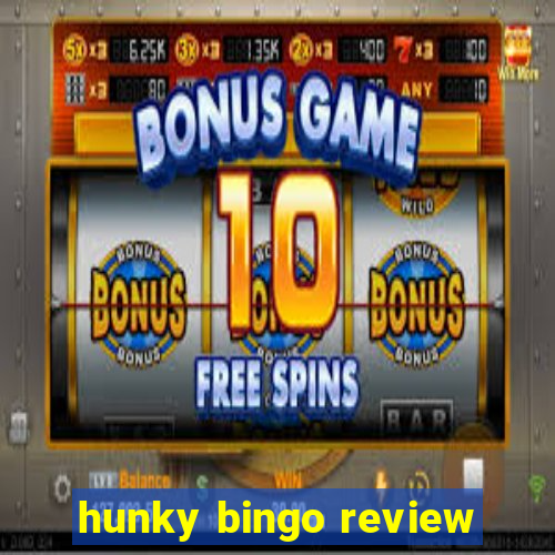 hunky bingo review